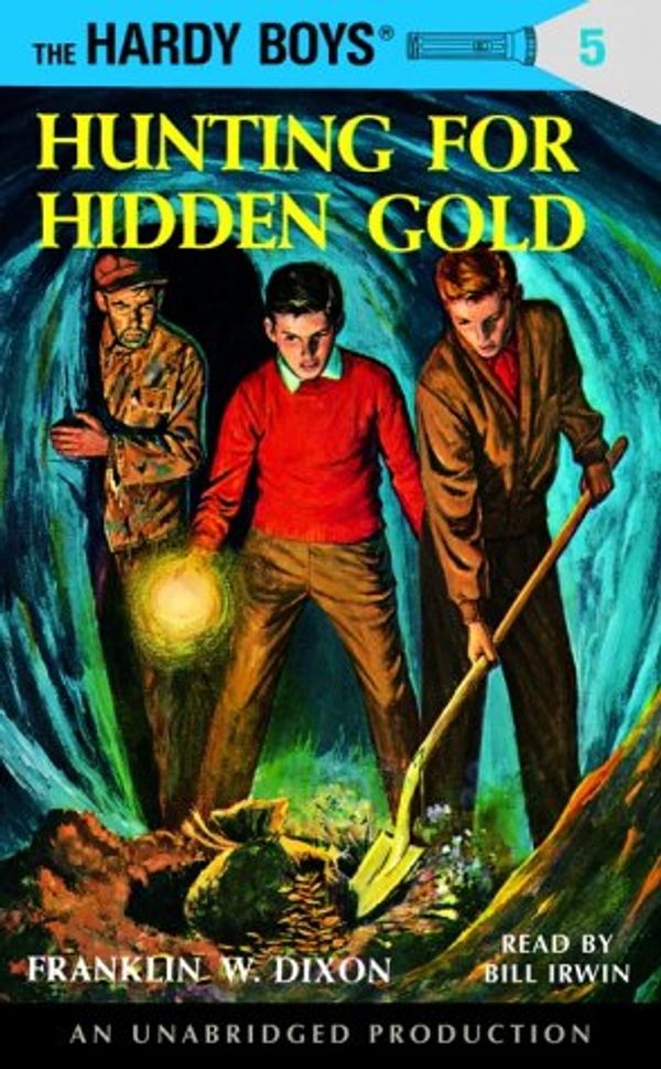 Cover Art for 9780807212486, Hunting for Hidden Gold (Hardy Boys, Book 5) by Franklin W. Dixon