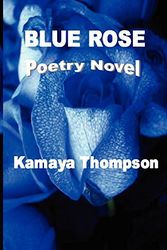 Cover Art for 9780979045066, Blue Rose by Kamaya Thompson