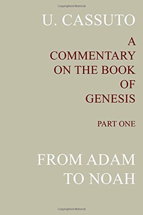 Cover Art for 9781590457962, A Commentary on the Book of Genesis (Part I): from Adam to Noah (Volume 1) by U. Cassuto