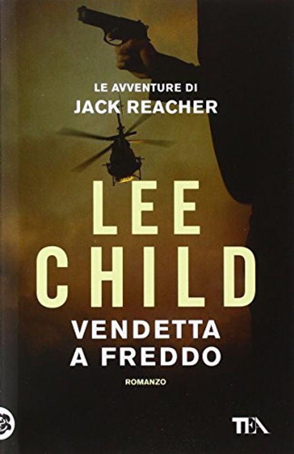 Cover Art for 9788850238415, Vendetta a freddo by Lee Child