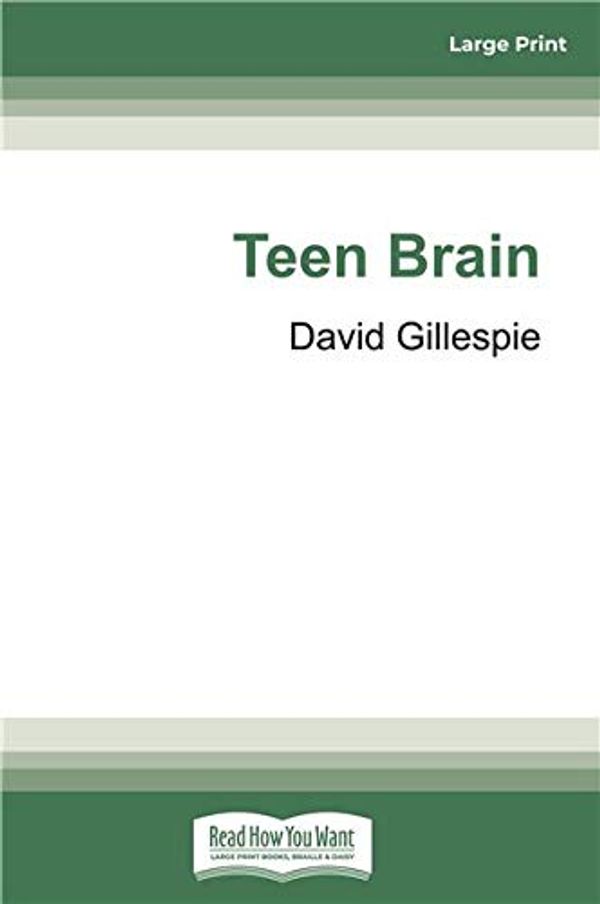 Cover Art for 9780369303103, Teen Brain by David Gillespie