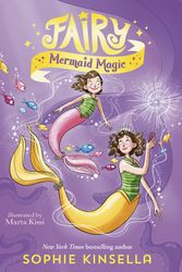 Cover Art for 9780593120545, Fairy Mom and Me #4: Fairy Mermaid Magic by Sophie Kinsella