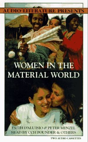 Cover Art for 9781574530766, Women in the Material World by D'Aluisio, Faith, Peter Menzel