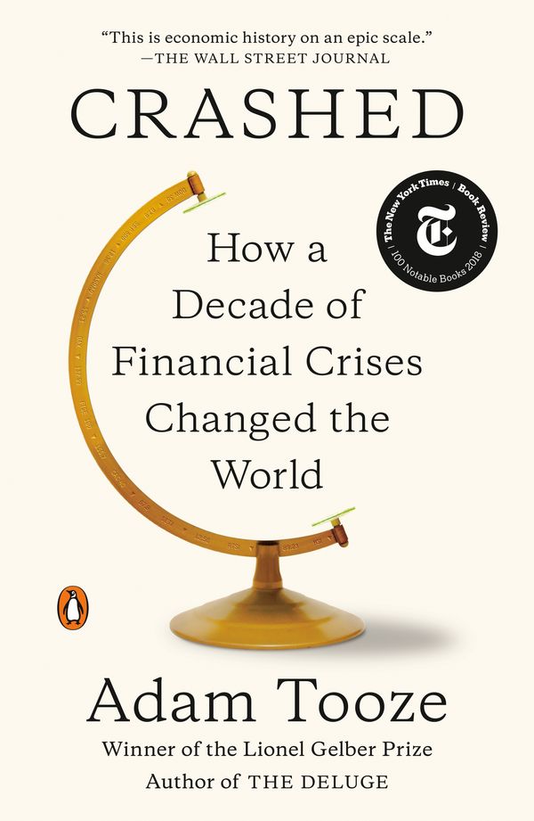 Cover Art for 9780143110354, Crashed: How a Decade of Financial Crises Changed the World by Adam Tooze