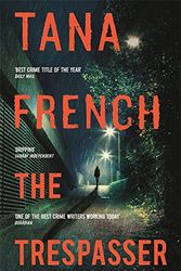 Cover Art for 9781444755657, The TrespasserThe Most Hotly Anticipated Crime Thriller of th... by Tana French