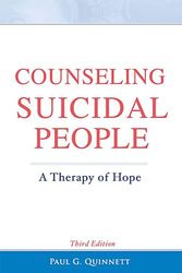 Cover Art for 9780970507600, Counseling Suicidal People, A Therapy of Hope by Paul G. Quinnett