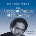 Cover Art for 9780299119638, American Evasion of Philosophy by Cornel West