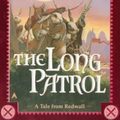 Cover Art for 9780441005994, The Long Patrol by Brian Jacques