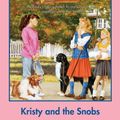 Cover Art for 9780545532570, The Baby-Sitters Club #11: Kristy and the Snobs by Ann M. Martin