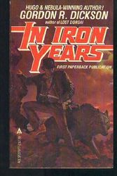 Cover Art for 9780441370771, In Iron Years by Gordon R. Dickson