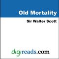 Cover Art for 9781420908831, Old Mortality by Sir Walter Scott