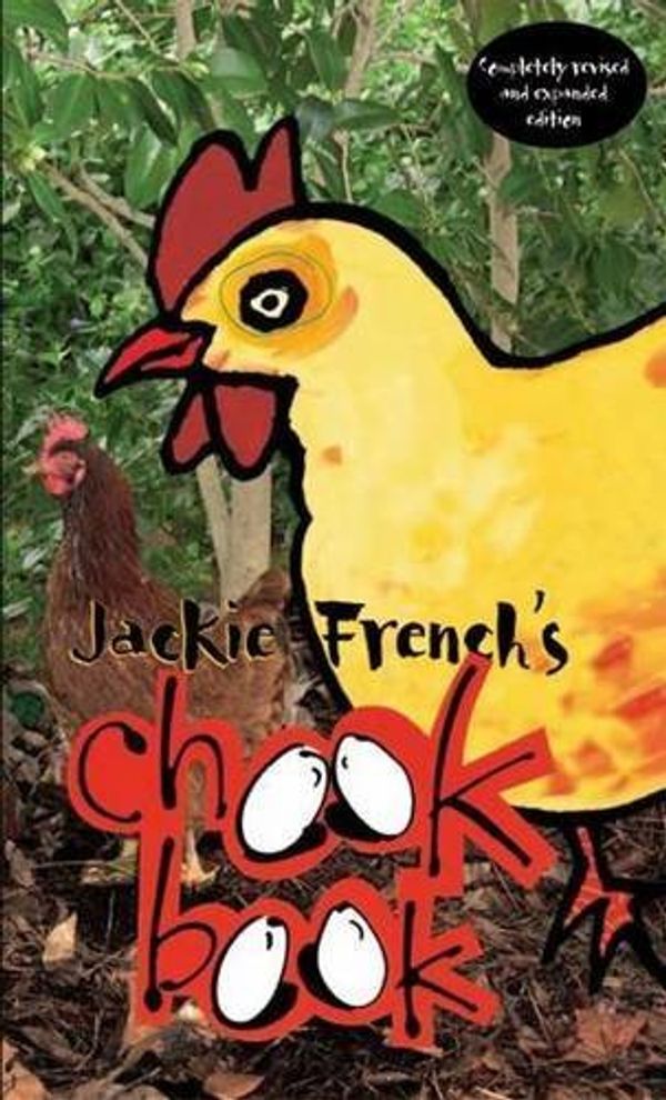 Cover Art for B01HC15B9Y, Jackie French's Chook Book (Poultry Farming) by Jackie French (2010-09-07) by Jackie French
