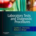 Cover Art for 9781416037040, Laboratory Tests and Diagnostic Procedures by Cynthia C. Chernecky, Barbara J. Berger