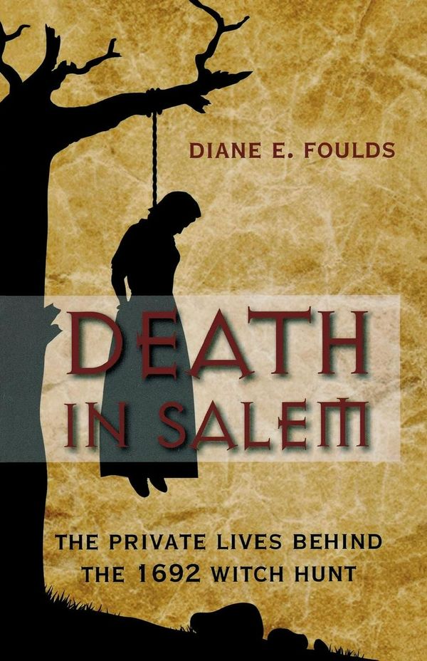 Cover Art for 9780762784974, Death in Salem by Diane Foulds