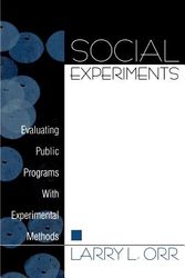 Cover Art for 9780761912958, Social Experiments: Evaluating Public Programs With Experimental Methods by Larry L. Orr