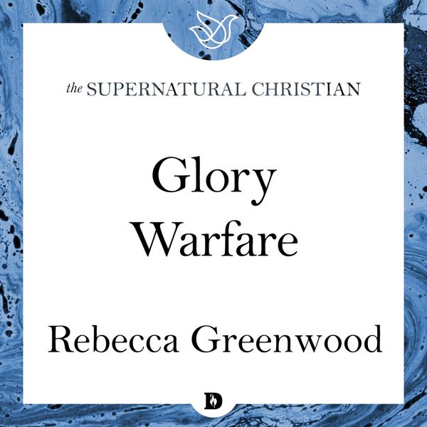 Cover Art for 9780768455380, Glory Warfare: A Feature Teaching With Rebecca Greenwood by Unknown