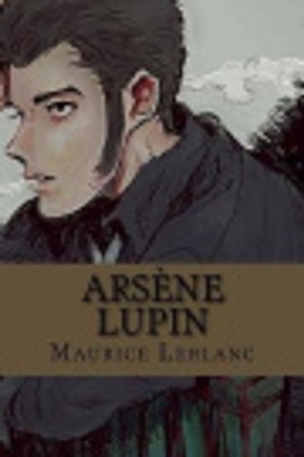 Cover Art for 9781973871590, Arsène Lupin by Maurice Leblanc