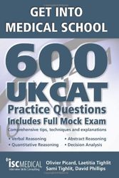 Cover Art for 9781905812097, Get into Medical School: 600 UKCAT Practice Questions by Olivier Picard, Laetitia Tighlit, Sami Tighlit, David Phillips