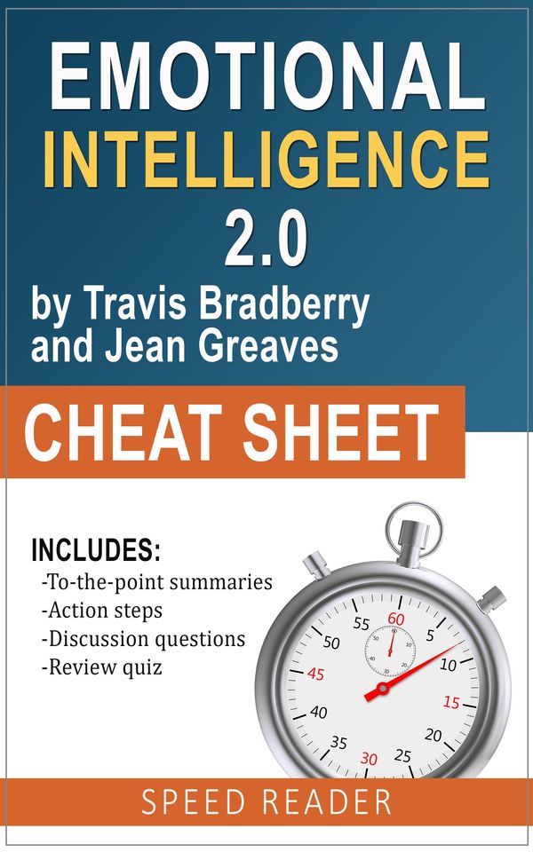 Cover Art for 1230001467529, Emotional Intelligence 2.0 by Travis Bradberry and Jean Greaves, The Cheat Sheet by SpeedReader Summaries