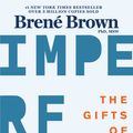 Cover Art for 9781616499600, The Gifts of Imperfection: 10th Anniversary Edition: Features a New Foreword and Brand-New Tools by Brené Brown