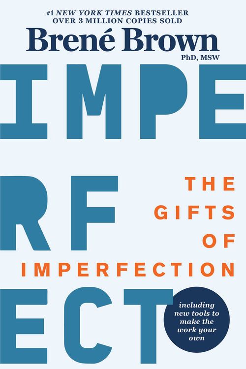 Cover Art for 9781616499600, The Gifts of Imperfection: 10th Anniversary Edition: Features a New Foreword and Brand-New Tools by Brené Brown