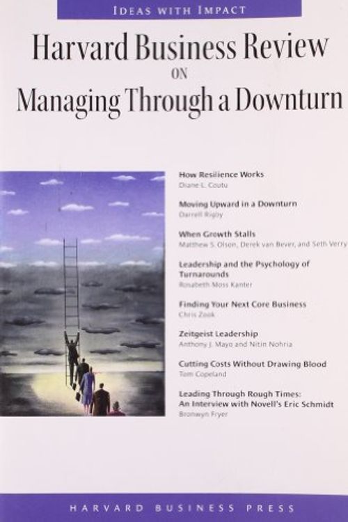 Cover Art for 9781422175620, "Harvard Business Review" on Managing Through a Downturn by Harvard Business School Press