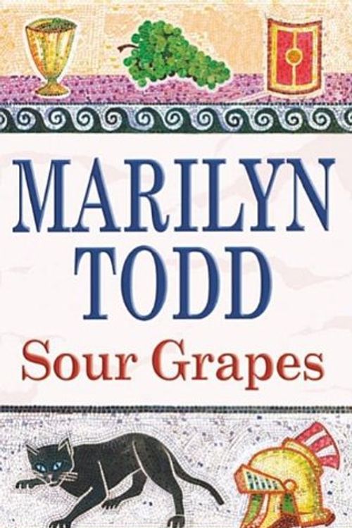 Cover Art for 9780727863171, Sour Grapes (Claudia) by Marilyn Todd