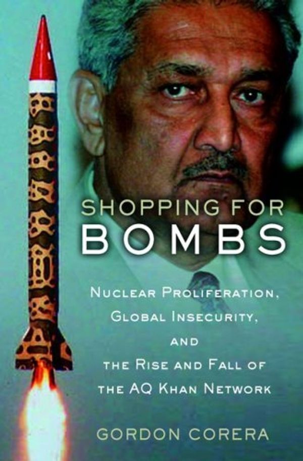 Cover Art for 9781920769932, Shopping for Bombs by Gordon Corera