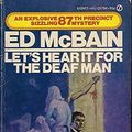 Cover Art for 9780451057945, Let's Hear It for the Deaf Man by Ed McBain