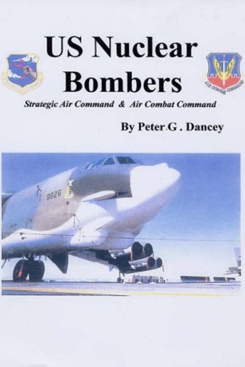 Cover Art for 9780946995622, US Nuclear Bombers by Peter Dancey