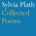 Cover Art for 9780571118380, Collected Poems by Sylvia Plath, edited by Ted Hughes