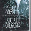 Cover Art for 9788466300285, La jota de corazones / All That Remains by Patricia Cornwell