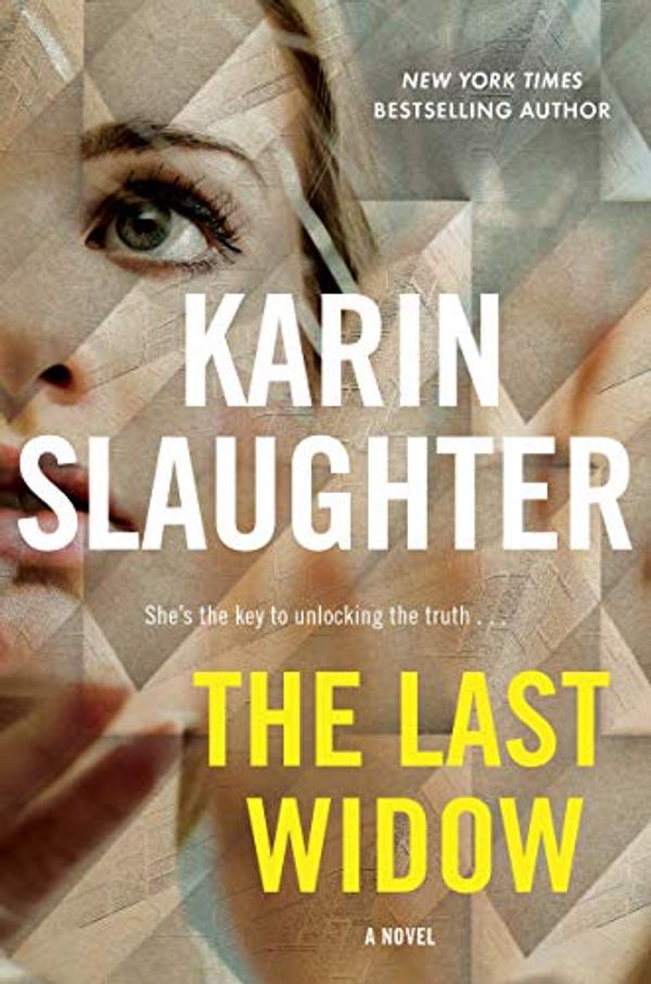 Cover Art for B07DTDBW9T, The Last Widow: A Novel (Will Trent Book 9) by Karin Slaughter