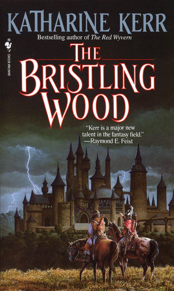 Cover Art for 9780307760371, The Bristling Wood by Katharine Kerr