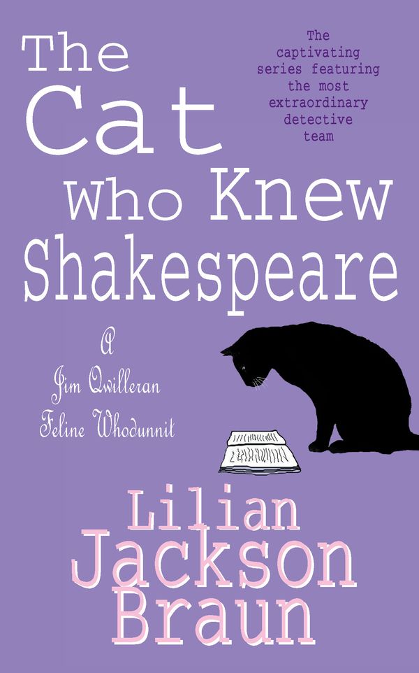 Cover Art for 9780747250388, The Cat Who Knew Shakespeare (The Cat Who Mysteries, Book 7): A captivating feline mystery purr-fect for cat lovers by Lilian Jackson Braun