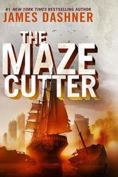 Cover Art for 9798985955200, The Maze Cutter: A Maze Runner Novel by James Dashner