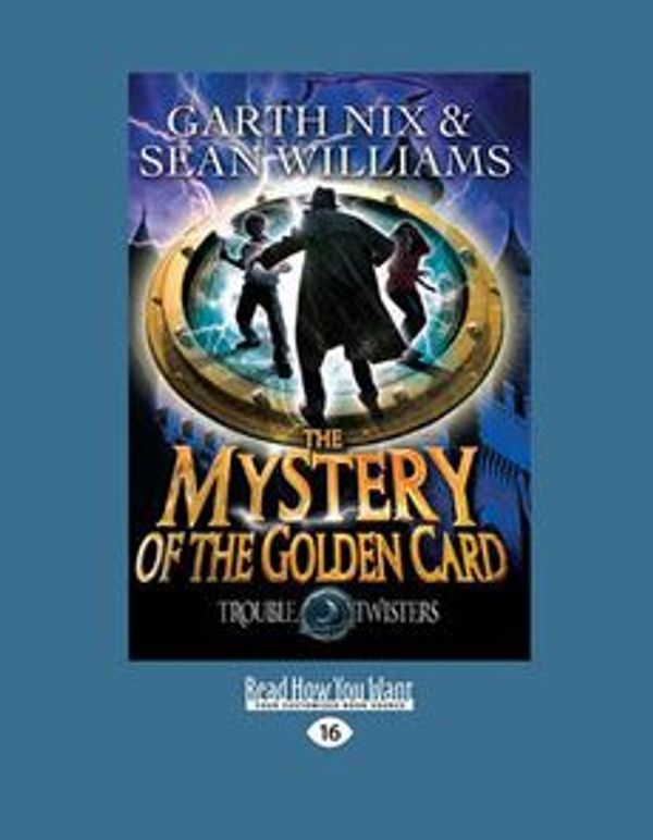 Cover Art for 9781459667624, The Mystery of the Golden Card by Williams