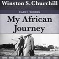 Cover Art for 9780795329708, My African Journey by Winston S. Churchill