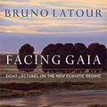 Cover Art for 9780745684338, Facing GaiaEight Lectures on the New Climatic Regime by Bruno Latour