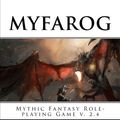 Cover Art for 9781522969587, MYFAROG - Mythic Fantasy Role-playing Game (2.4) by Varg Vikernes