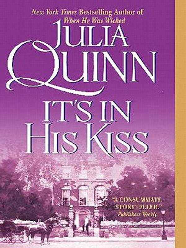 Cover Art for 9780060855697, It's in His Kiss by Julia Quinn