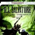 Cover Art for 9780786963645, The Last Threshold by R. A. Salvatore