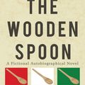 Cover Art for 9781449092085, The Wooden Spoon by Rosalie Marino Demonte