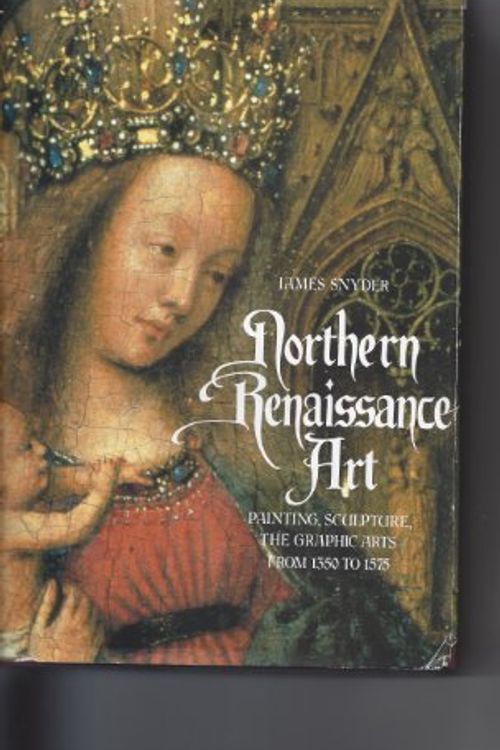 Cover Art for 9780136235965, Northern Renaissance by James Snyder