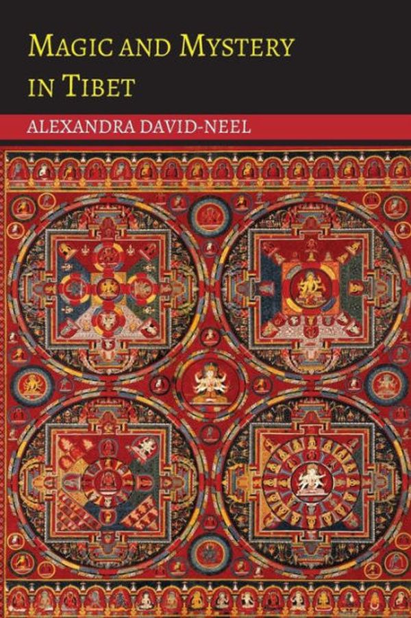 Cover Art for 9781585090976, Magic and Mystery in Tibet by Alexandra David-Neel