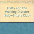 Cover Art for 9780833524096, Kristy and the Walking Disaster by Ann M. Martin