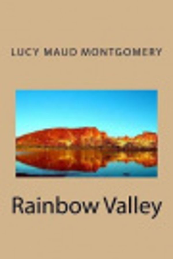 Cover Art for 9781727031515, Rainbow Valley by L M Montgomery