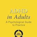 Cover Art for 9780470012314, ADHD in Adults by Susan Young, Jessica Bramham