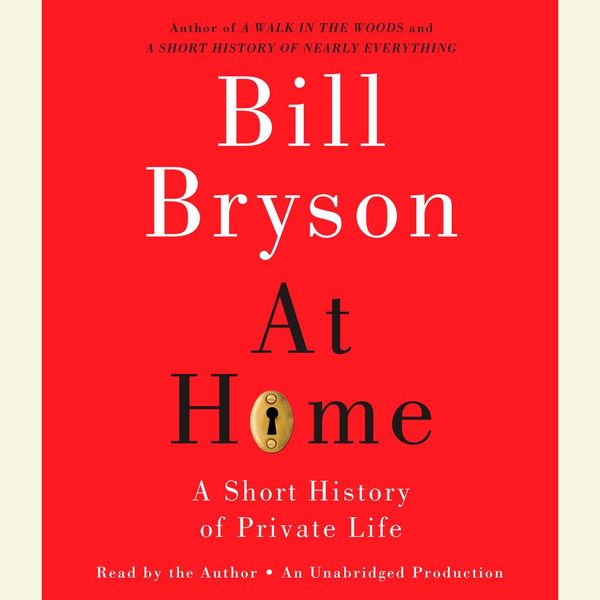 Cover Art for 9780307707505, At Home by Bill Bryson