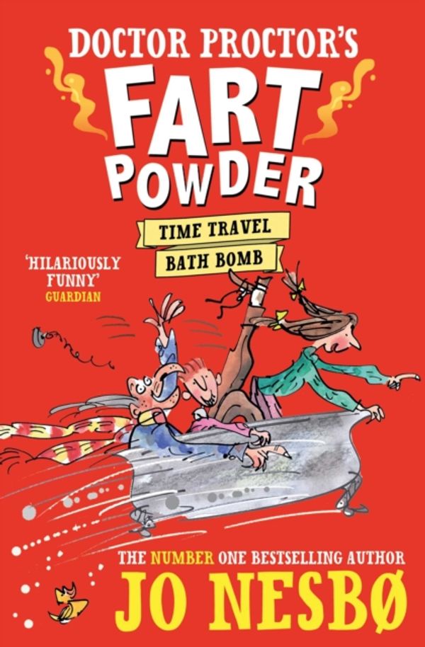 Cover Art for 9781471171338, Doctor Proctor's Fart PowderTime-Travel Bath Bomb by Jo Nesbo